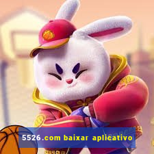 5526.com baixar aplicativo